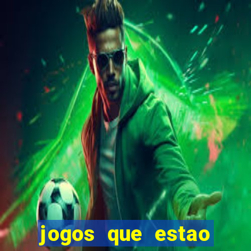 jogos que estao pagando agora